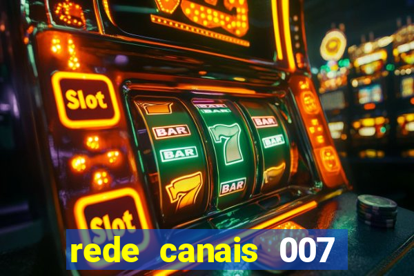 rede canais 007 cassino royale